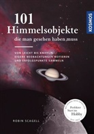 Robin Scagell - 101 Himmelsobjekte, die man gesehen haben muss