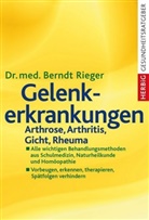 Berndt Rieger, Berndt (Dr. med.) Rieger - Gelenkerkrankungen