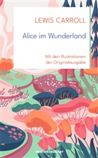 Lewis Carroll, Lewis Carroll, John Tenniel - Alice im Wunderland