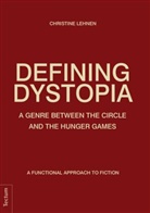 Christine Lehnen - Defining Dystopia