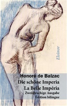 Honoré de Balzac, Jörg W. Rademacher, Jör W Rademacher, Jörg W Rademacher - Die schöne Imperia / La Belle Imperia