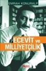 Emrah Konuralp - Ecevit ve Milliyetcilik