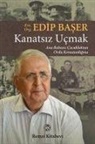 Edip Baser - Kanatsiz Ucmak