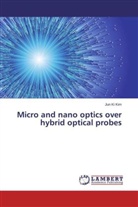 Jun Ki Kim - Micro and nano optics over hybrid optical probes