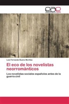 Luis Fernando Bueno Morillas - El eco de los novelistas neorrománticos