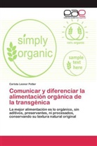 Carlota Leonor Potter - Comunicar y diferenciar la alimentación orgánica de la transgénica