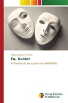 Felippe Calazans Thomaz - Eu, Avatar
