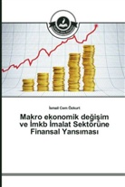 _smail Cem Özkurt, ¿smail Cem Özkurt, Ismail Cem Özkurt - Makro ekonomik degisim ve _mkb _malat Sektörüne Finansal Yans_mas_