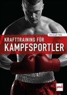 Christoph Delp - Krafttraining für Kampfsportler
