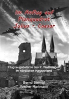 Werne Hartmann, Werner Hartmann, Bern Sternal, Bernd Sternal - Im Anflug auf Planquadrat Julius - Caesar