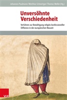 Johannes Paulmann, Matthia Schnettger, Matthias Schnettger, Weller, Thomas Weller - Unversöhnte Verschiedenheit