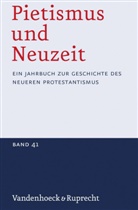 Friedrich de Boor, Martin Brecht, Rudolf Dellsperger, Ud Sträter, Udo Sträter - Pietismus und Neuzeit - 41: Pietismus und Neuzeit Band 41 - 2015. Bd.41