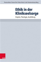 Simon Ehm, Simone Ehm, Fabian Kliesch, Fabian u a Kliesch, Thorste Moos, Thorsten Moos... - Ethik in der Klinikseelsorge