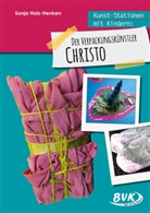 Sonja Holz-Henken - Kunst-Stationen mit Kindern: Der Verpackungskünstler Christo
