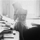 Robert Benton, Saul Leiter, Benton, Margi Erb - Saul Leiter In My Room /Anglais