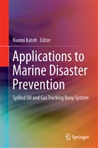 Naom Kato, Naomi Kato, Naomi Katoh - Applications to Marine Disaster Prevention