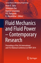 Debopa Das, Debopam Das, K Muralidhar, K. Muralidhar, P. K. Panigrahi, Arun K. Saha... - Fluid Mechanics and Fluid Power - Contemporary Research
