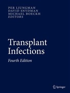 Michael Boeckh, Per Ljungman, Davi Snydman, David Snydman - Transplant Infections