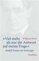 Wolfgang Gädeke - "Viel mehr als nur die Antwort auf meine Frage"