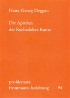 Hans-Georg Deggau - Die Aporien der Rechtslehre Kants