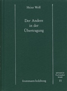 Heinz Weiß - Der Andere in der Übertragung