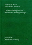 Howard A. Bacal, Kenneth M. Newman - Objektbeziehungstheorien, Brücken zur Selbstpsychologie