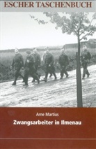 Arne Martius - Zwangsarbeiter in Ilmenau