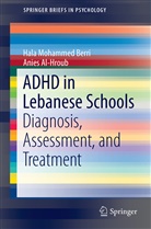 Anies Al-Hroub, Hala Mohamme Berri, Hala Mohammed Berri - ADHD in Lebanese Schools