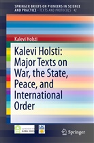 Kalevi Holsti - Kalevi Holsti: Major Texts on War, the State, Peace, and International Order