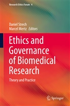Mertz, Mertz, Marcel Mertz, Danie Strech, Daniel Strech - Ethics and Governance of Biomedical Research