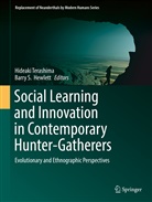 Barry S. Hewlett, S Hewlett, S Hewlett, Barry S. Hewlett, Hideak Terashima, Hideaki Terashima - Social Learning and Innovation in Contemporary Hunter-Gatherers