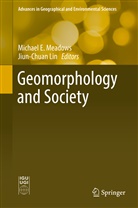 Michae E Meadows, Michael E Meadows, Michael E. Meadows, Lin, Lin, Jiun-Chuan Lin... - Geomorphology and Society