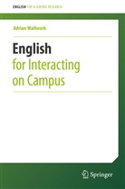Adrian Wallwork - English for Interacting on Campus