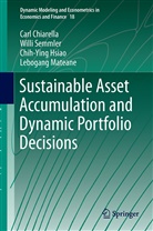 Car Chiarella, Carl Chiarella, Chih-Ying Hsiao, Chih-Ying et Hsiao, Lebogang Mateane, Will Semmler... - Sustainable Asset Accumulation and Dynamic Portfolio Decisions