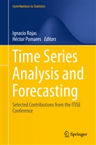 Pomares, Pomares, Héctor Pomares, Ignaci Rojas, Ignacio Rojas - Time Series Analysis and Forecasting