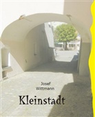 Josef Wittmann - Kleinstadt