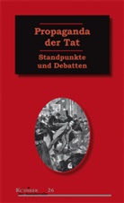 Philipp Kellermann, Philippe Kellermann - Propaganda der Tat