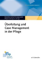 Deutsches Institut für angewandte Pflegeforschung e. V. - Überleitung und Case Management in der Pflege
