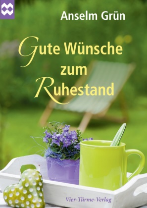 Grün Anselm - Gute Wünsche zum Ruhestand