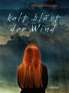 Michaela Holzinger - Kalt bläst der Wind