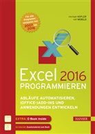 Michae Kofler, Michael Kofler, Ral Nebelo, Ralf Nebelo - Excel 2016 programmieren