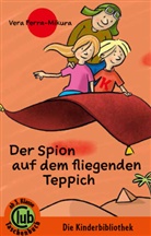 Vera Ferra-Mikura, Vera Ferra-Mikurra, Liesl Reagan - Der Spion auf dem fliegenden Teppich