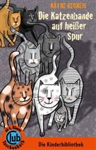Käthe Recheis, Tina Holland - Die Katzenbande auf heißer Spur