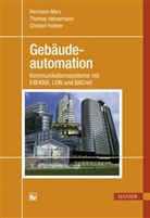 Thoma Hansemann, Thomas Hansemann, Christof Hübner, Herman Merz, Hermann Merz - Gebäudeautomation