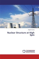Rajesh Kumar - Nuclear Structure at High Spin