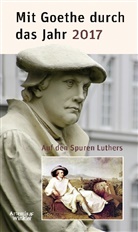 Johann Wolfgang Von Goethe, Jochen Klauß - Mit Goethe durch das Jahr 2017