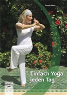 Carola Bleis - Einfach Yoga jeden Tag