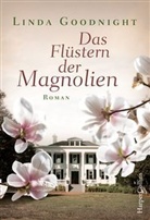 Linda Goodnight - Das Flüstern der Magnolien