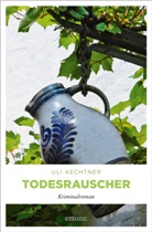Uli Aechtner - Todesrauscher