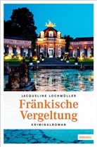Jacqueline Lochmüller, Jaqueline Lochmüller - Fränkische Vergeltung